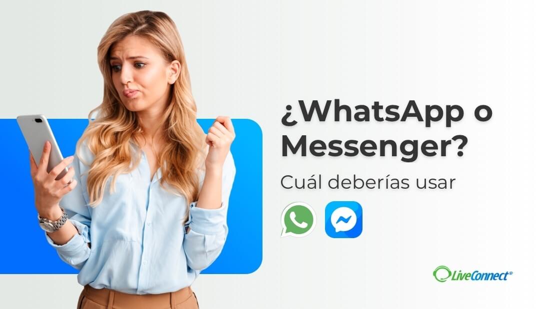 ¿WhatsApp o Messenger? Cuál deberías usar