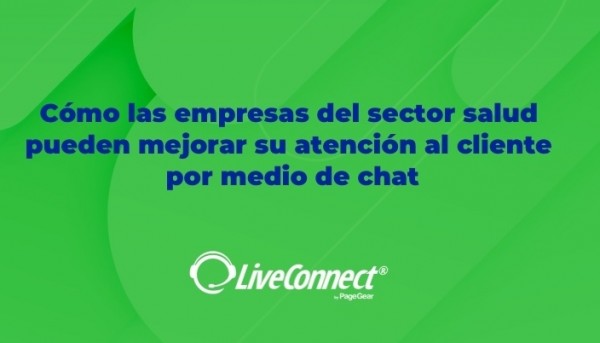 LiveConnect: La plataforma omnicanal para el sector salud